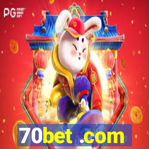 70bet .com